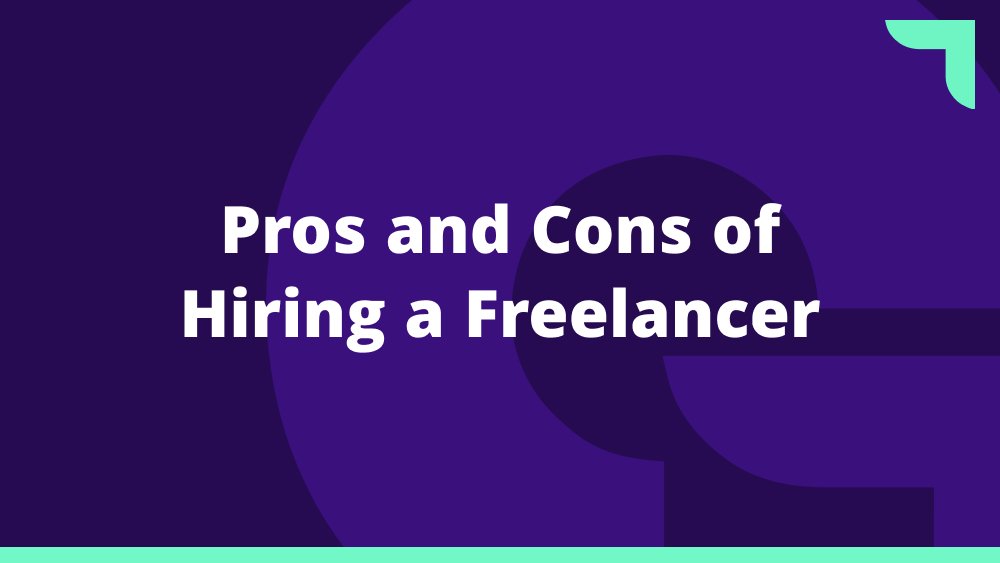 Image illustrating the pros and cons of hiring a freelancer.