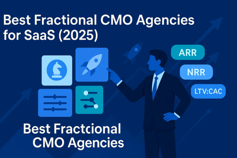 Flat blue illustration titled “Best Fractional CMO Agencies for SaaS (2025)” showing a business leader pointing to KPI tiles (ARR, NRR, LTV:CAC) and upward arrows indicating growth.
